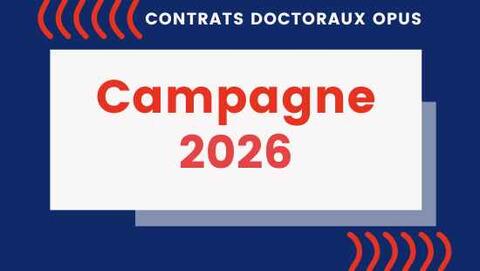 Campagne contrats doctoraux OPUS 2026